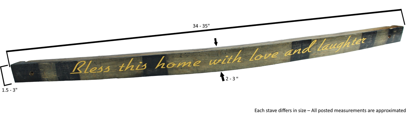 Small Whiskey Barrel Stave Sign "Bless this home with love and laughter"