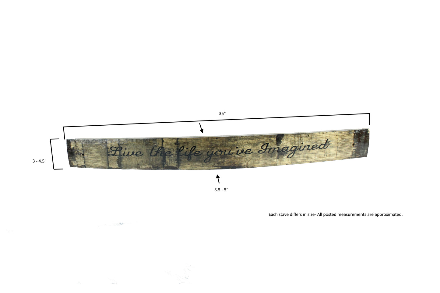 Large Whiskey Barrel Stave Sign "Live the life you've imagined"