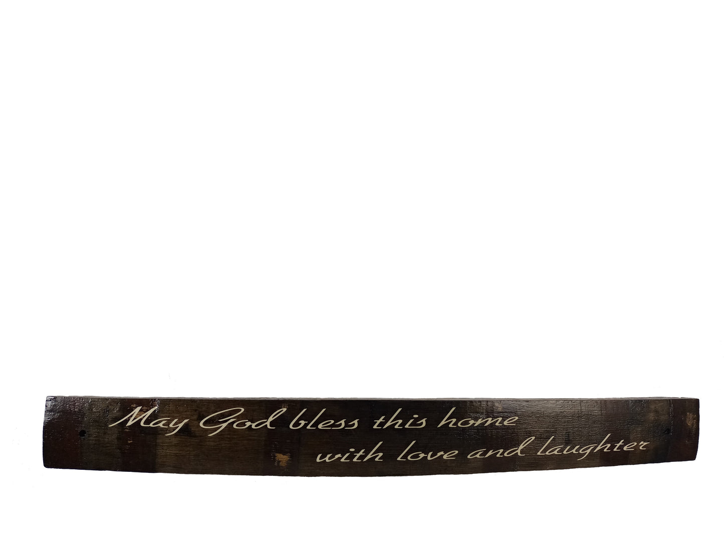 Large Whiskey Barrel Stave Sign "May God bless this home with love and laughter"